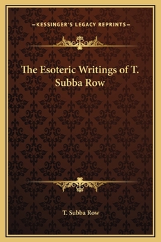 Hardcover The Esoteric Writings of T. Subba Row Book