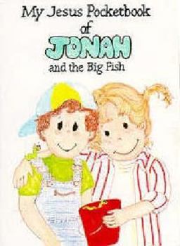 Paperback My Jesus Pocketbook Of Jonah And The Big Fish (My Jesus Pocket Book Series) Book