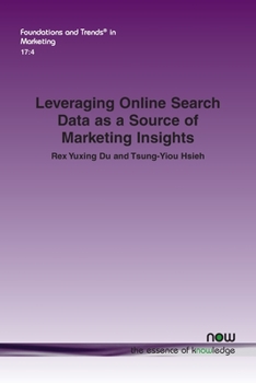 Leveraging Online Search Data as a Source of Marketing Insights (Foundations and Trends
