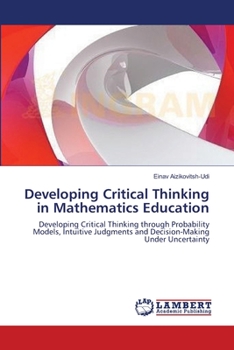 Paperback Developing Critical Thinking in Mathematics Education Book