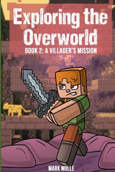 Paperback Exploring the Overworld Book 2: A Villager's Mission Book