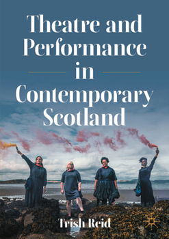 Paperback Theatre and Performance in Contemporary Scotland Book
