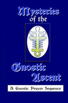Paperback Mysteries of the Gnostic Ascent Book