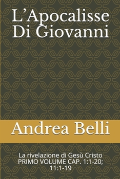 L'Apocalisse Di Giovanni: La rivelazione di Ges� Cristo