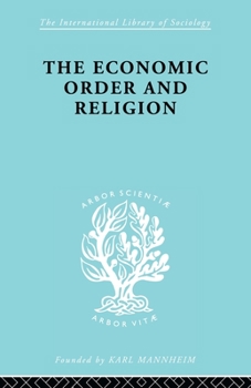 Paperback The Economic Order and Religion Book
