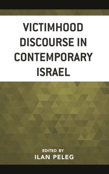 Paperback Victimhood Discourse in Contemporary Israel Book
