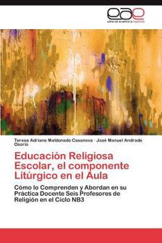 Paperback Educacion Religiosa Escolar, El Componente Liturgico En El Aula [Spanish] Book