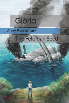 Paperback Gloria: The Felonian Seed Book