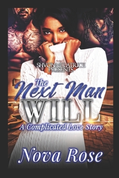 Paperback The Next Man Will: A Complicated Love Story Book