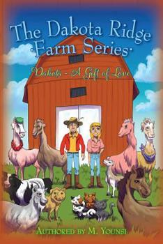 Paperback The Dakota Ridge Farm Series: Dakota - A Gift of Love Book