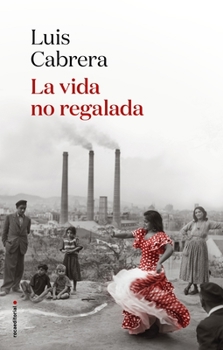 Paperback La Vida No Regalada [Spanish] Book