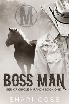 Paperback Boss Man: The Men of Circle M Ranch Series Book