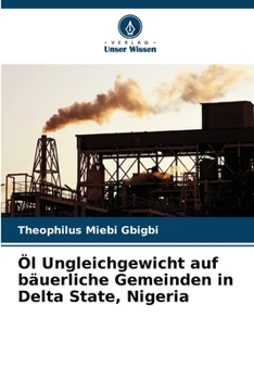 Paperback Öl Ungleichgewicht auf bäuerliche Gemeinden in Delta State, Nigeria [German] Book