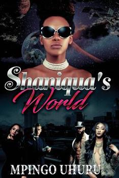 Paperback Shaniqua's World: An Urban Novel Book