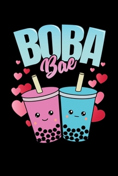 Boba Bae: Journal / Notebook / Diary Gift - 6”x9” - 120 pages - White Lined Paper - Matte Cover