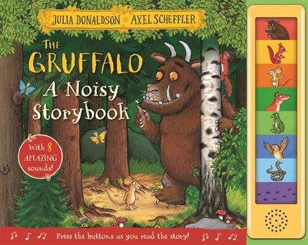 Hardcover The Gruffalo: A Noisy Storybook Book