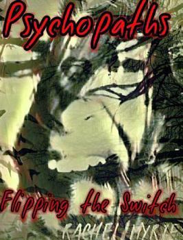 Hardcover Psychopaths: Flipping the Switch Book