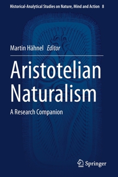 Paperback Aristotelian Naturalism: A Research Companion Book