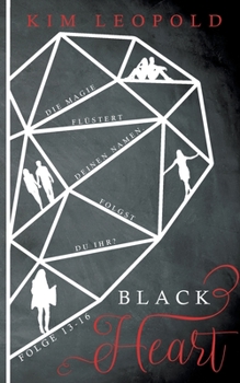 Black Heart Sammelband 4: Die Magie flüstert deinen Namen. Folgst du ihr? (romantische Urban Fantasy) (German Edition)