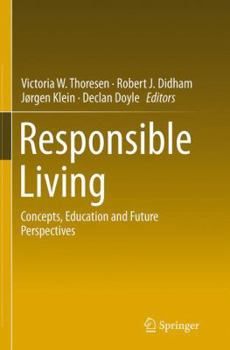Paperback Responsible Living: Concepts, Education and Future Perspectives Book