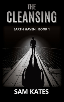 Paperback The Cleansing: Earth Haven: Book 1 Book