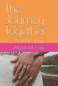 The Journey Together (A WLW Story)