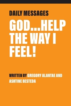 Paperback God...Help the Way I Feel! Book