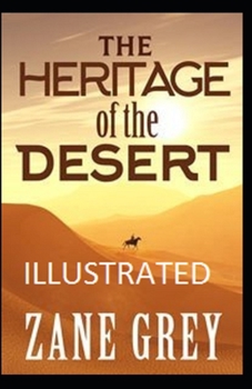 Paperback The Heritage of the Desert Illustrated Book
