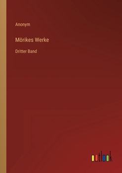 Paperback Mörikes Werke: Dritter Band [German] Book