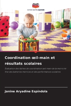 Paperback Coordination oeil-main et résultats scolaires [French] Book