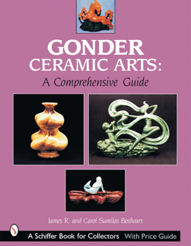Paperback Gonder Ceramic Arts: A Comprehensive Guide Book