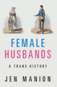Paperback Female Husbands: A Trans History Book