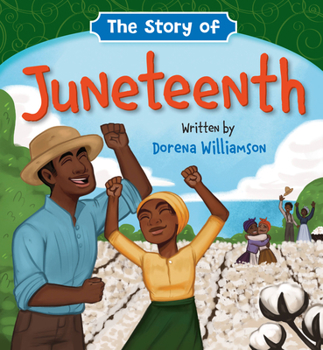 Board book The Story of Juneteenth Book