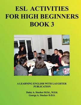 Paperback ESL Activities for High Beginners Book 3: Activities for Learning English Book