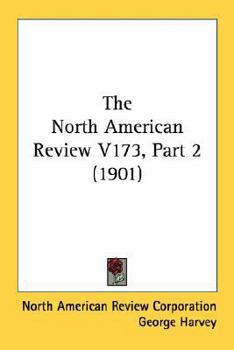 Paperback The North American Review V173, Part 2 (1901) Book