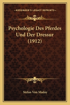 Paperback Psychologie Des Pferdes Und Der Dressur (1912) [German] Book