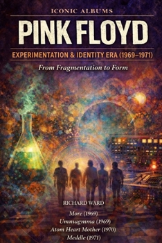 Iconic Albums Pink Floyd Experimentation & Identity Era (1969-1971): More (1969) Unmugmma (1969) Atom Heart Mother (1970) Meddle (1970)