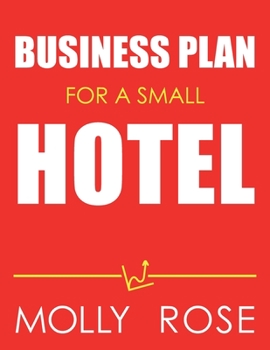 Paperback Business Plan For A Small Hotel Book