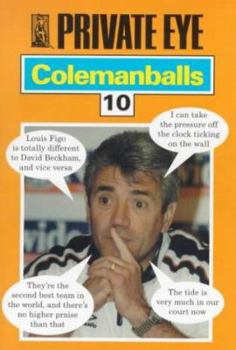 "Private Eye's" Colemanballs: No.10 (Private Eye) - Book #10 of the Colemanballs