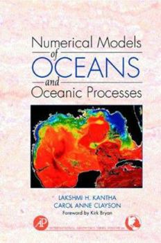 Numerical Models of Oceans and Oceanic Processes (International Geophysics Series Volume 66) - Book #66 of the International Geophysics Series