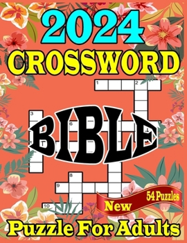 Paperback 2024 Bible Crossword Puzzle for Adults: Large Print New 54 Puzzles Book