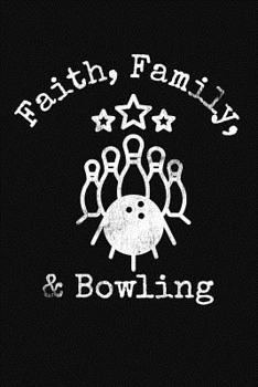 Faith Family Bowling: Bowling Score Notebook