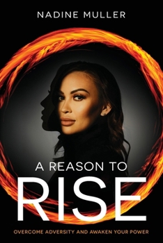 Paperback A Reason to Rise: Overcome Adversity and Awaken Your Power Book