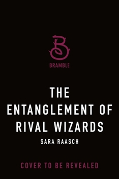 Paperback The Entanglement of Rival Wizards Book