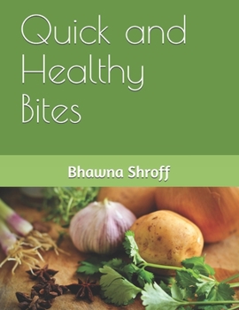 Paperback Quick and Healthy Bites Book
