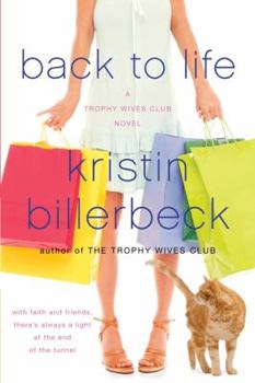 Paperback Back to Life: A Trophy Wives Club Novel Book