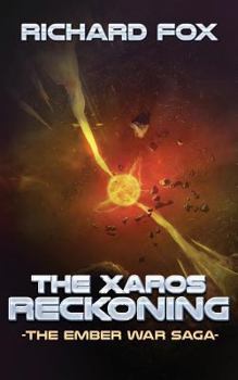 The Xaros Reckoning - Book #9 of the Ember War Saga