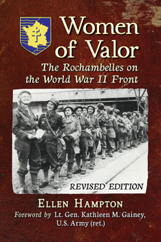 Paperback Women of Valor: The Rochambelles on the World War II Front, rev. ed. Book