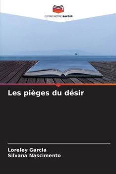 Les pièges du désir (French Edition)