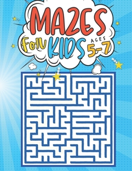 Paperback Mazes For Kids Ages 5-7: 100 Puzzles 3 levels with solutions - maze activity books kids - Problem solving and reasoning ages 5-7 - Gifts idea f Book